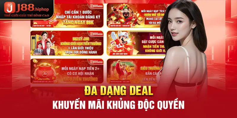 Đa dạng deal khuyến mãi khủng độc quyền