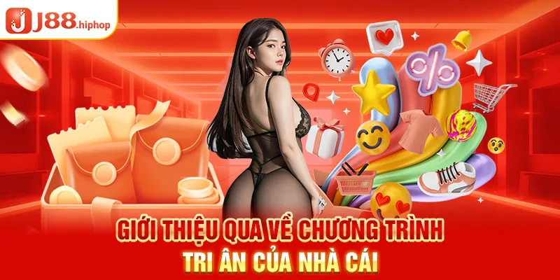 Giới thiệu qua về chương trình tri ân của nhà cái