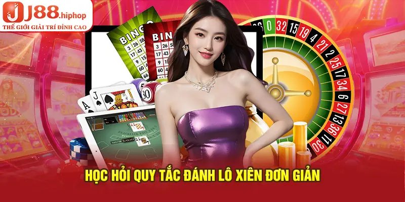 Học hỏi quy tắc đánh lô xiên đơn giản