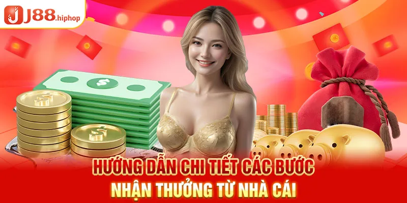 Hướng dẫn chi tiết các bước nhận thưởng từ nhà cái