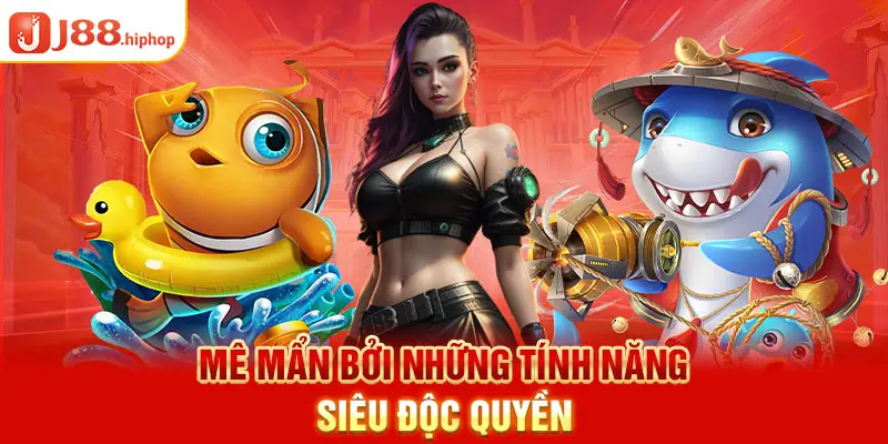 Mê mẩn bởi những tính năng siêu độc quyền