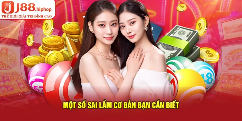 Một số sai lầm cơ bản bạn cần biết