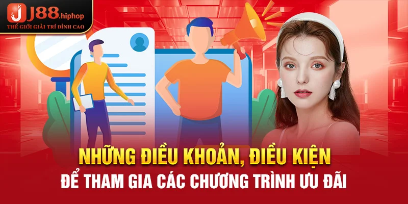 Những điều khoản, điều kiện để tham gia các chương trình ưu đãi