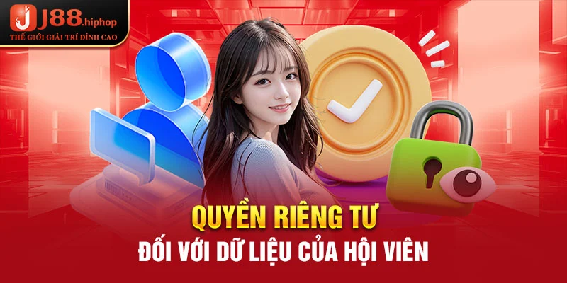 Quyền riêng tư đối với dữ liệu của hội viên