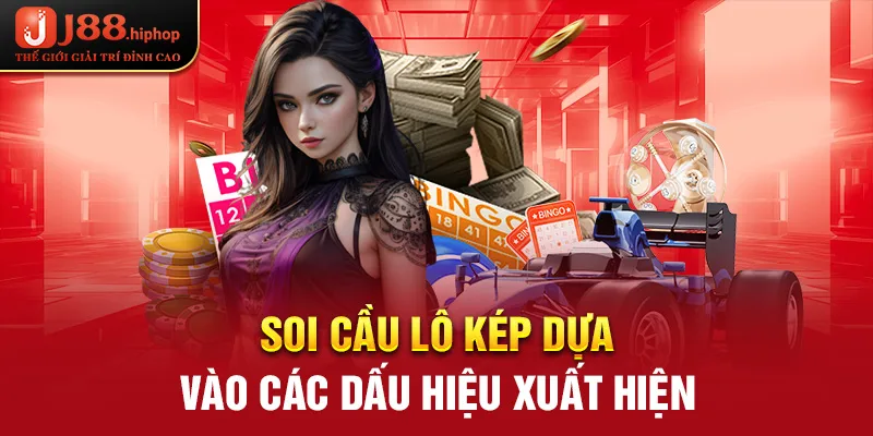 Soi cầu lô kép dựa vào các dấu hiệu xuất hiện