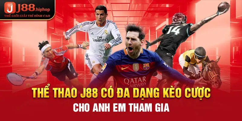 Thể thao J88 có đa dạng kèo cho anh em tham gia