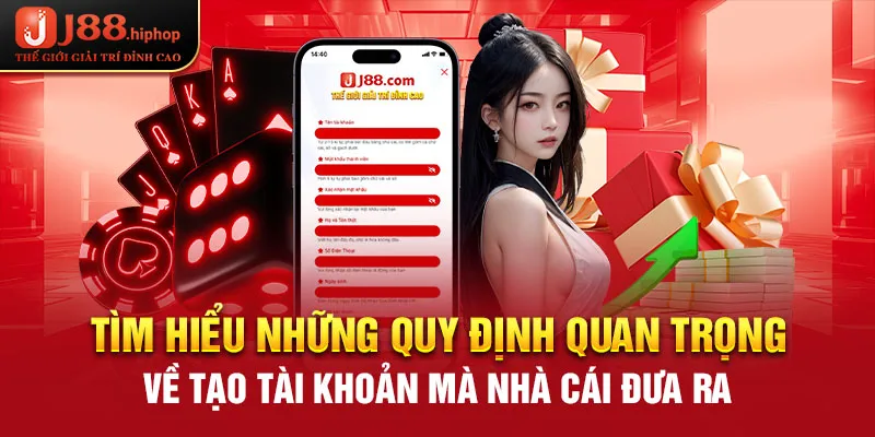 Tìm hiểu những quy định quan trọng về tạo tài khoản mà nhà cái đưa ra